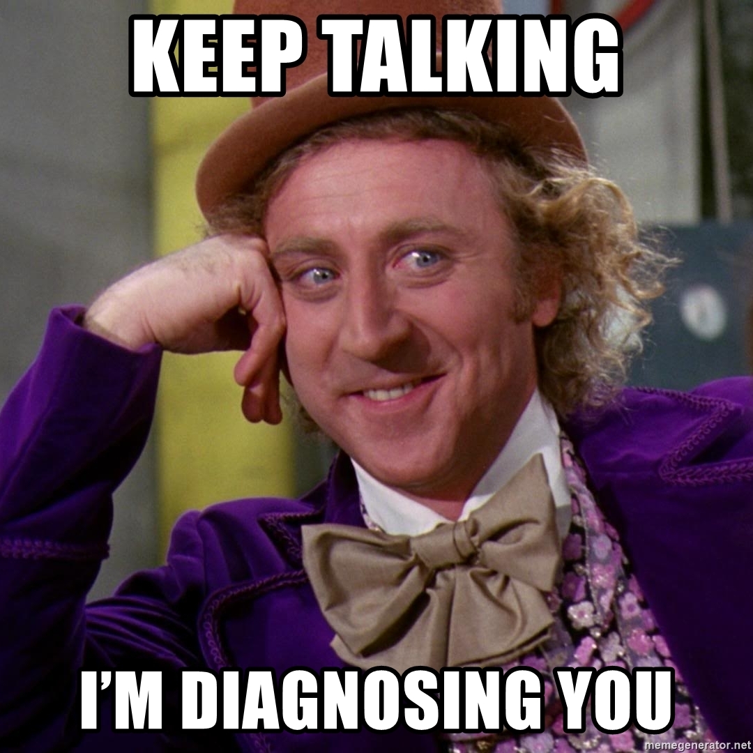 keep-talking-im-diagnosing-you.jpg