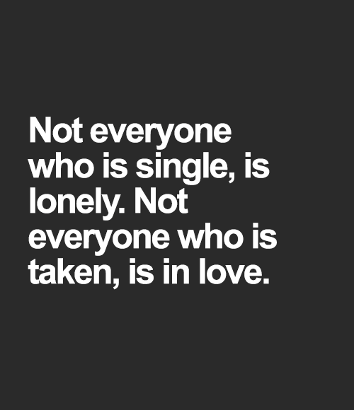 not-everyone-who-is-single-is-lonely-not-everyone-who-23563240.png